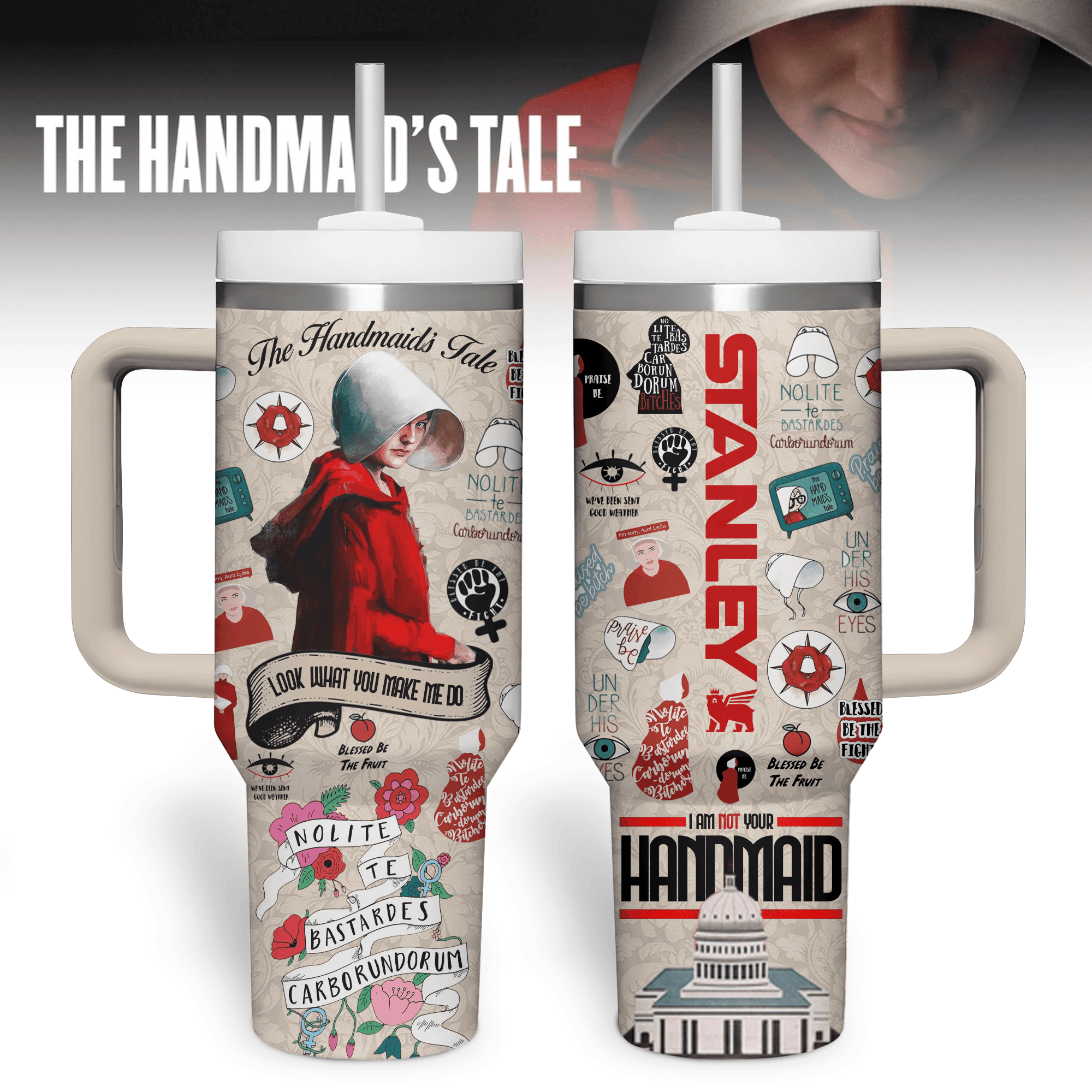Hydratemerch The Handmaid's Tale TV Series Custom Stanley Quencher 40oz Stainless Steel Tumbler With Handle